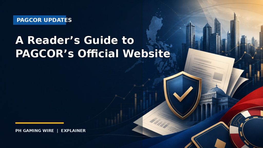 A Reader’s Guide to PAGCOR’s Official Website — PH Gaming Wire explainer