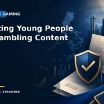 Protecting Young People from Gambling Content — PH Gaming Wire