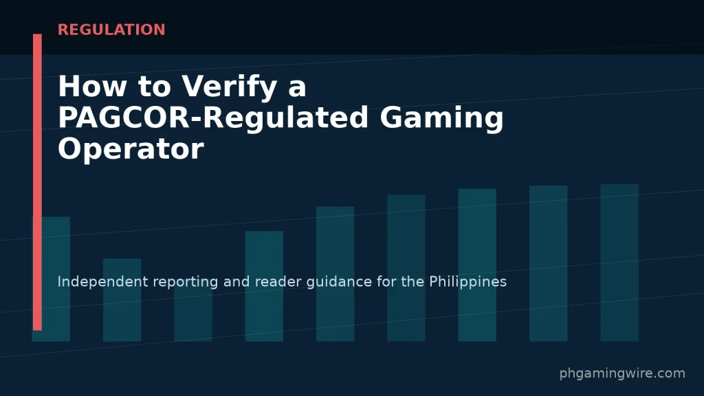 How to Verify a PAGCOR-Regulated Gaming Operator — PH Gaming Wire editorial graphic