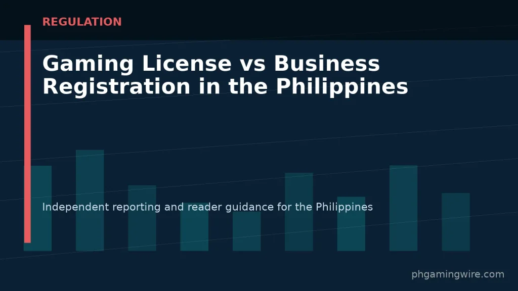 Gaming License vs Business Registration in the Philippines — PH Gaming Wire editorial graphic
