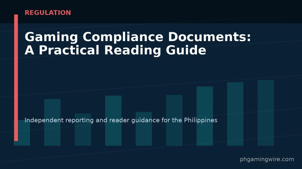 Gaming Compliance Documents: A Practical Reading Guide — PH Gaming Wire editorial graphic
