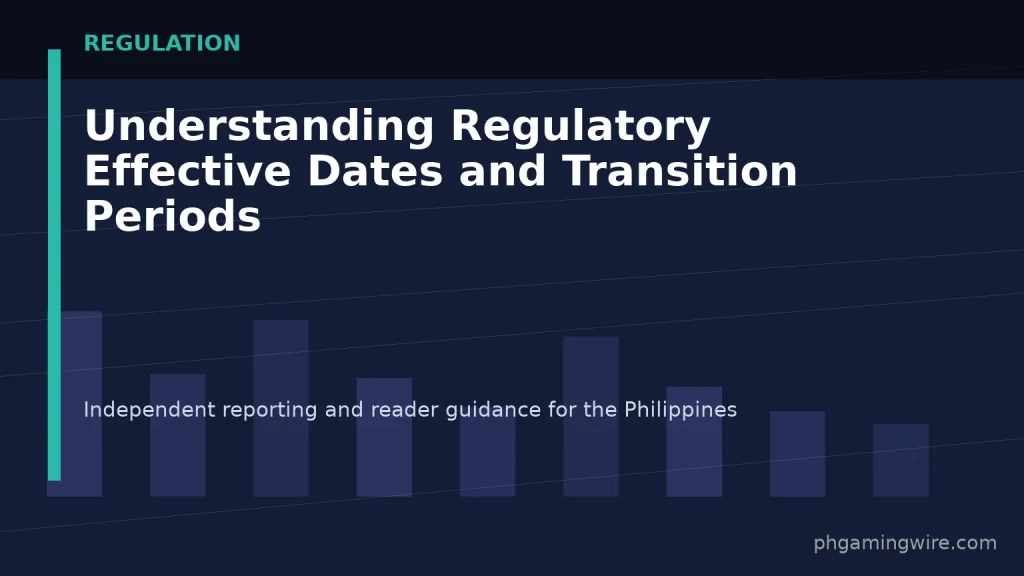Understanding Regulatory Effective Dates and Transition Periods — PH Gaming Wire editorial graphic