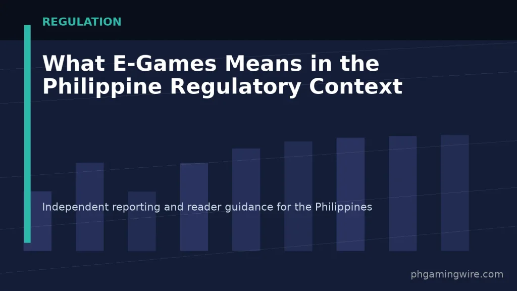 What E-Games Means in the Philippine Regulatory Context — PH Gaming Wire editorial graphic