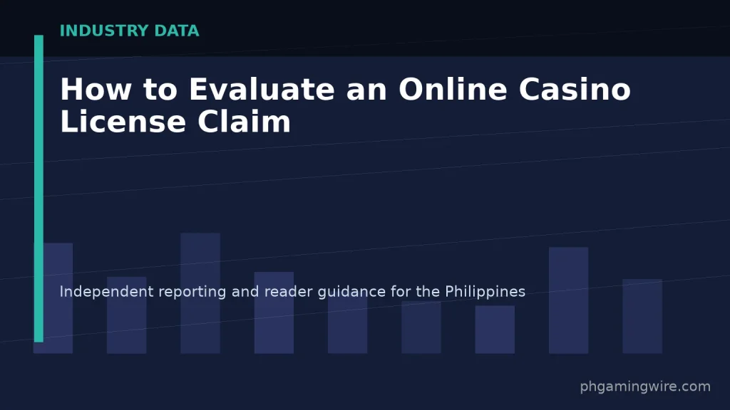 How to Evaluate an Online Casino License Claim — PH Gaming Wire editorial graphic