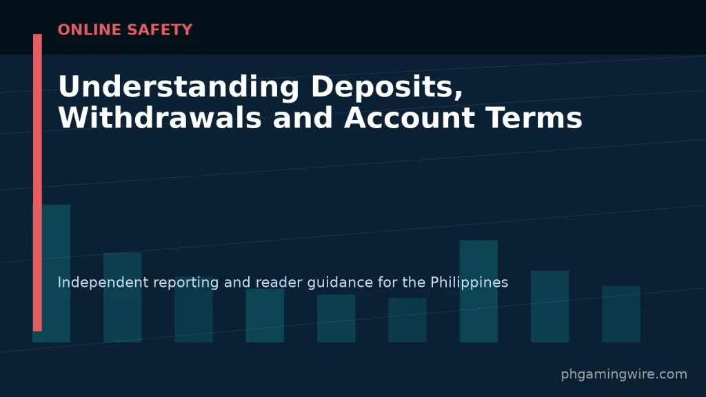 Understanding Deposits, Withdrawals and Account Terms — PH Gaming Wire editorial graphic