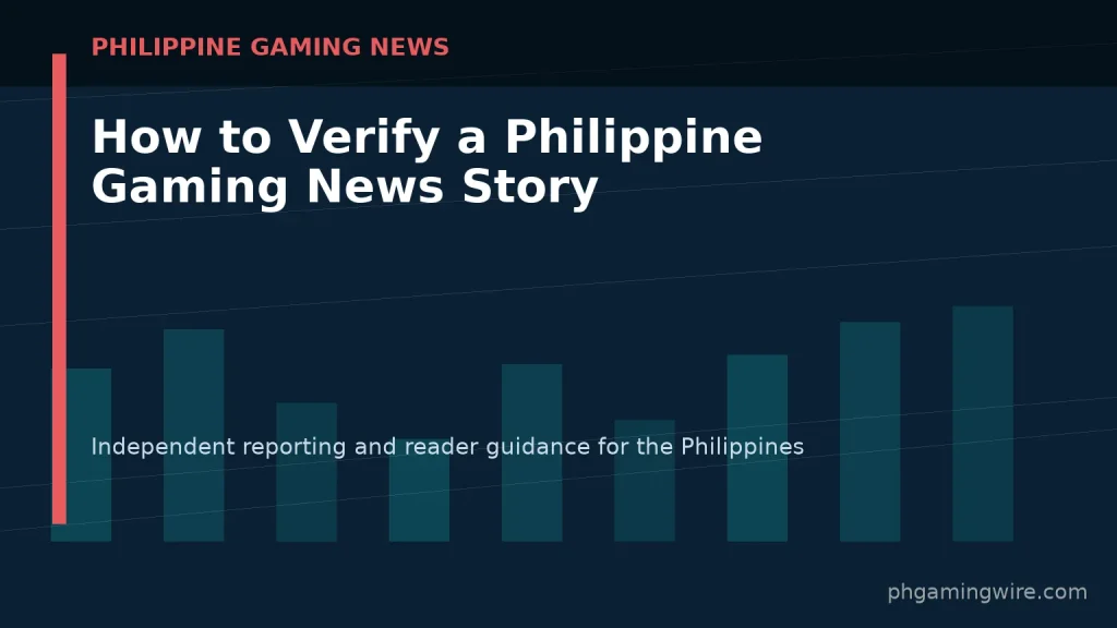 How to Verify a Philippine Gaming News Story — PH Gaming Wire editorial graphic