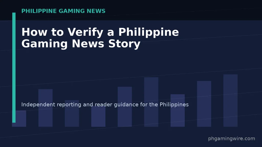 How to Verify a Philippine Gaming News Story — PH Gaming Wire editorial graphic
