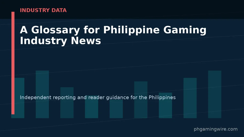 A Glossary for Philippine Gaming Industry News — PH Gaming Wire editorial graphic