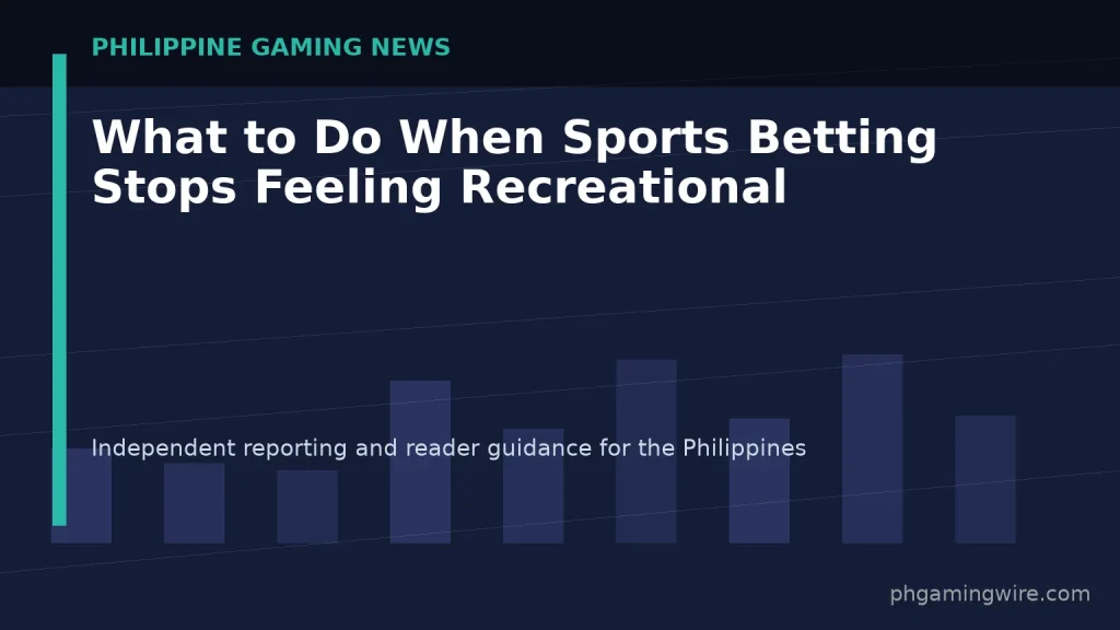 What to Do When Sports Betting Stops Feeling Recreational — PH Gaming Wire editorial graphic