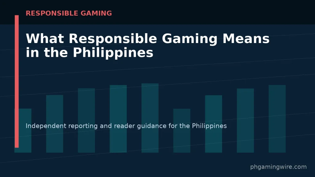 What Responsible Gaming Means in the Philippines — PH Gaming Wire editorial graphic