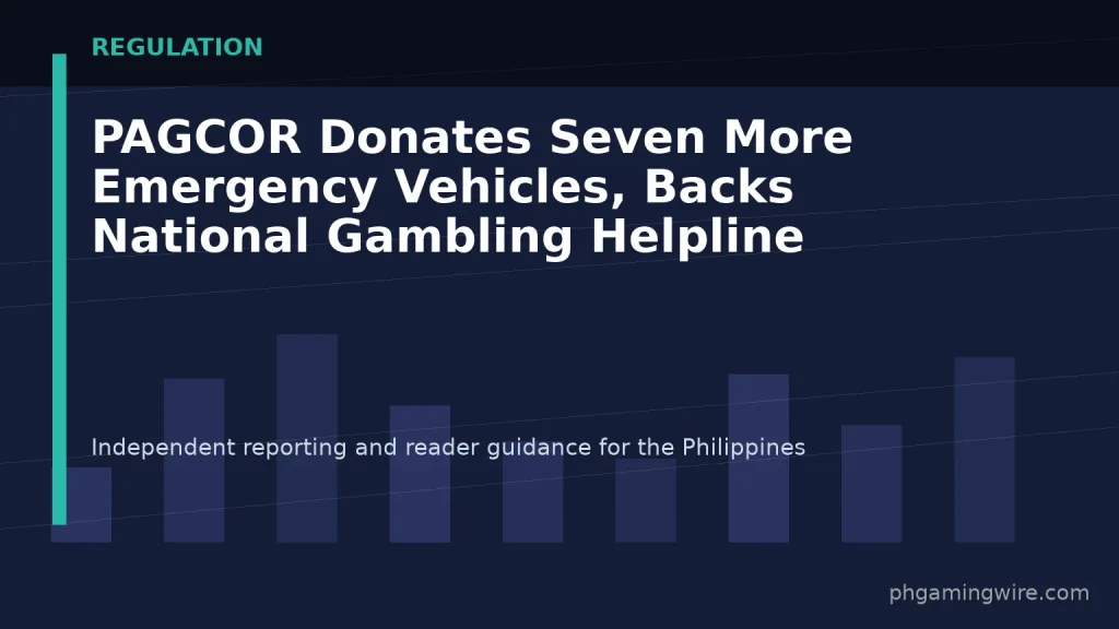 PAGCOR Donates Seven More Emergency Vehicles, Backs National Gambling Helpline — PH Gaming Wire editorial graphic