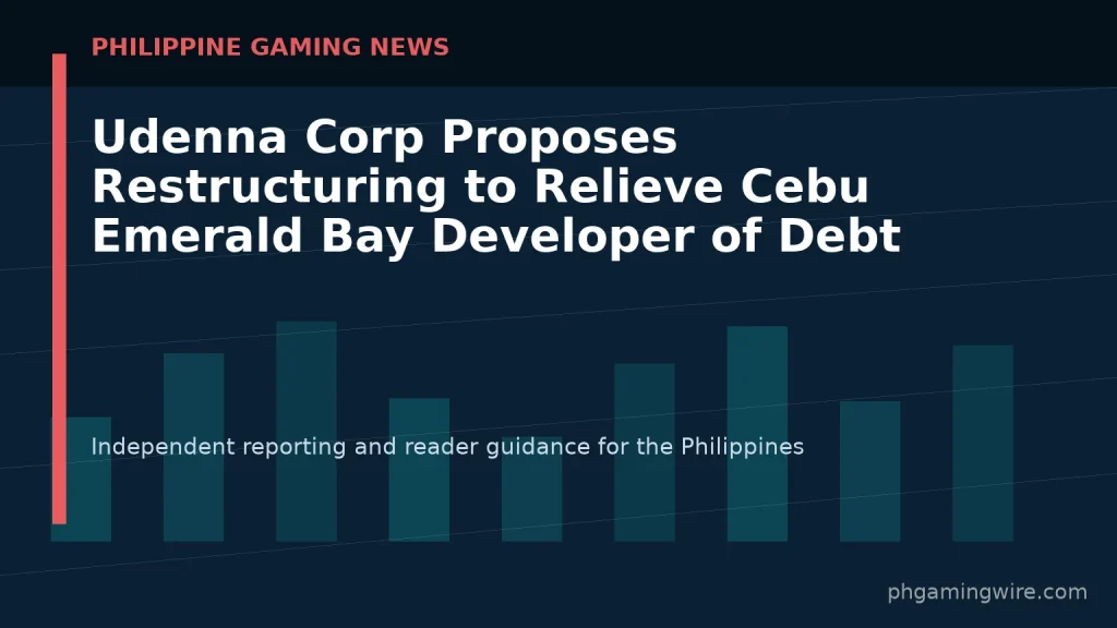 Udenna Corp Proposes Restructuring to Relieve Cebu Emerald Bay Developer of Debt — PH Gaming Wire editorial graphic